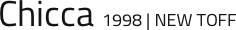 Chicca 1998 | NEW TOFF 