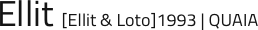 Ellit [Ellit & Loto]1993 | QUAIA