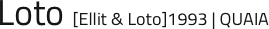 Loto [Ellit & Loto]1993 | QUAIA